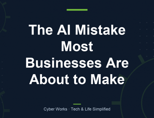 The AI Mistake Most Businesses Are About to Make