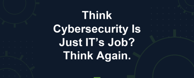Cyber Works blog: cybersecurity everyones job
